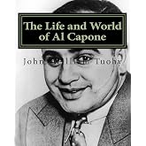 The Life and World of Al Capone