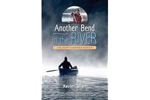 Another Bend in the River, the Happy Camper's Memoir