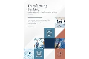 Transforming Banking: A Comprehensive Guide to Banking System Replacement