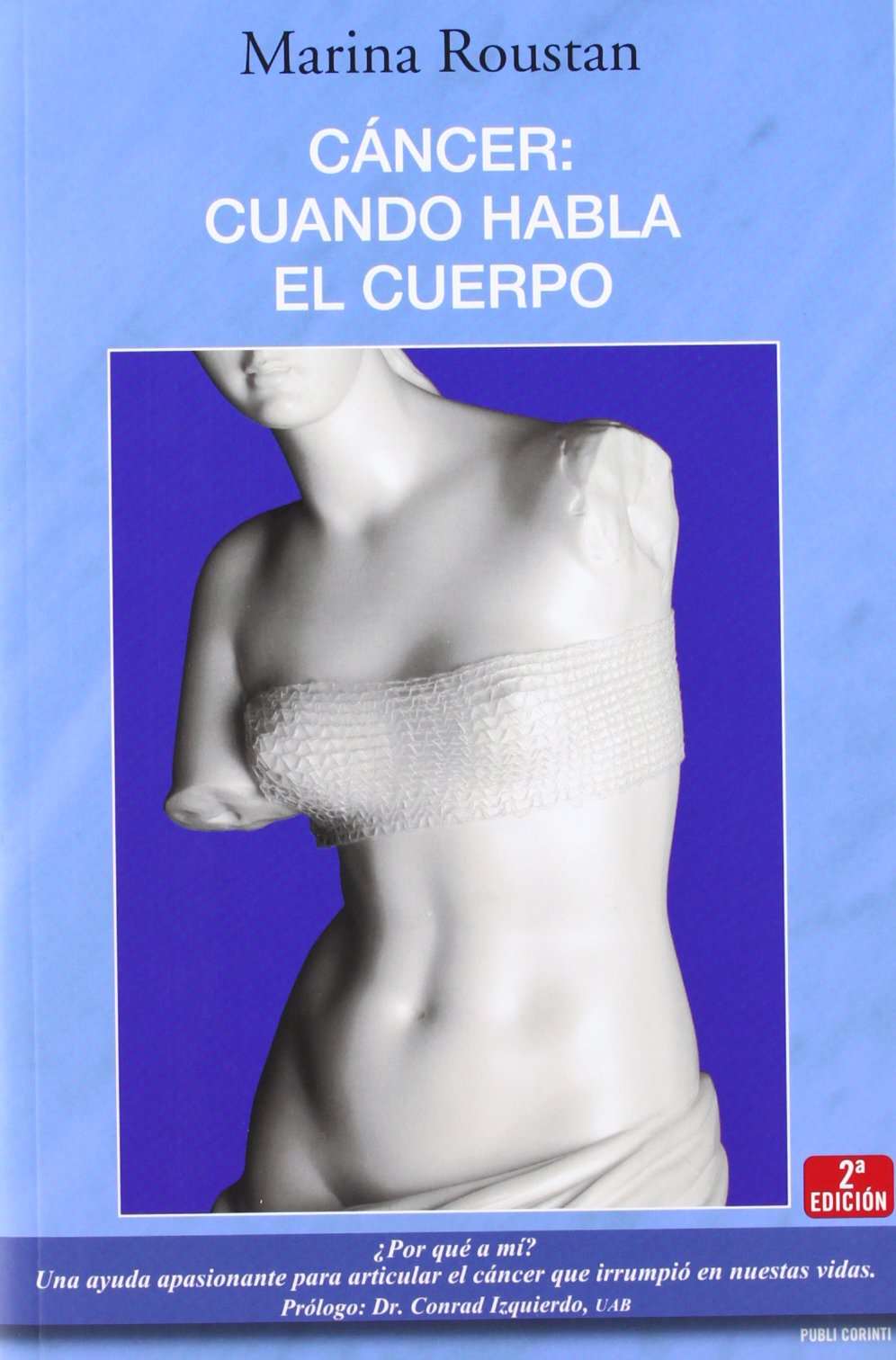 Cancer Cuando Habla El Cuerpo When The Body Talks Spanish - 
