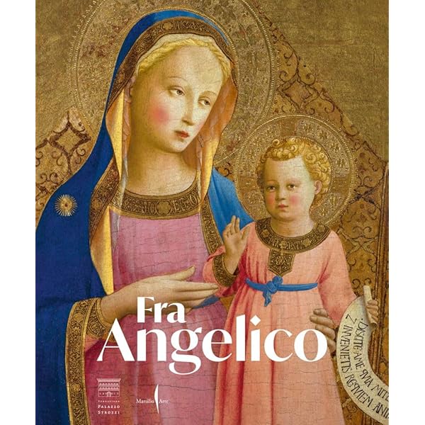 Fra Angelico: The Light of the Soul- Painting Panels and Frescoes