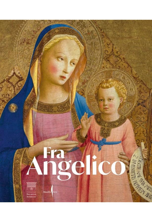 Fra Angelico: The Light of the Soul- Painting Panels and Frescoes