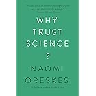 Why Trust Science? (The University Center for Human Values Series Book 54)