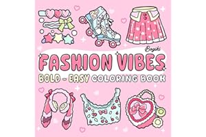 Fashion Vibes: Coloring Book for Adults and Teens Relaxing Designs with Bold Patterns and Cute Clothing
