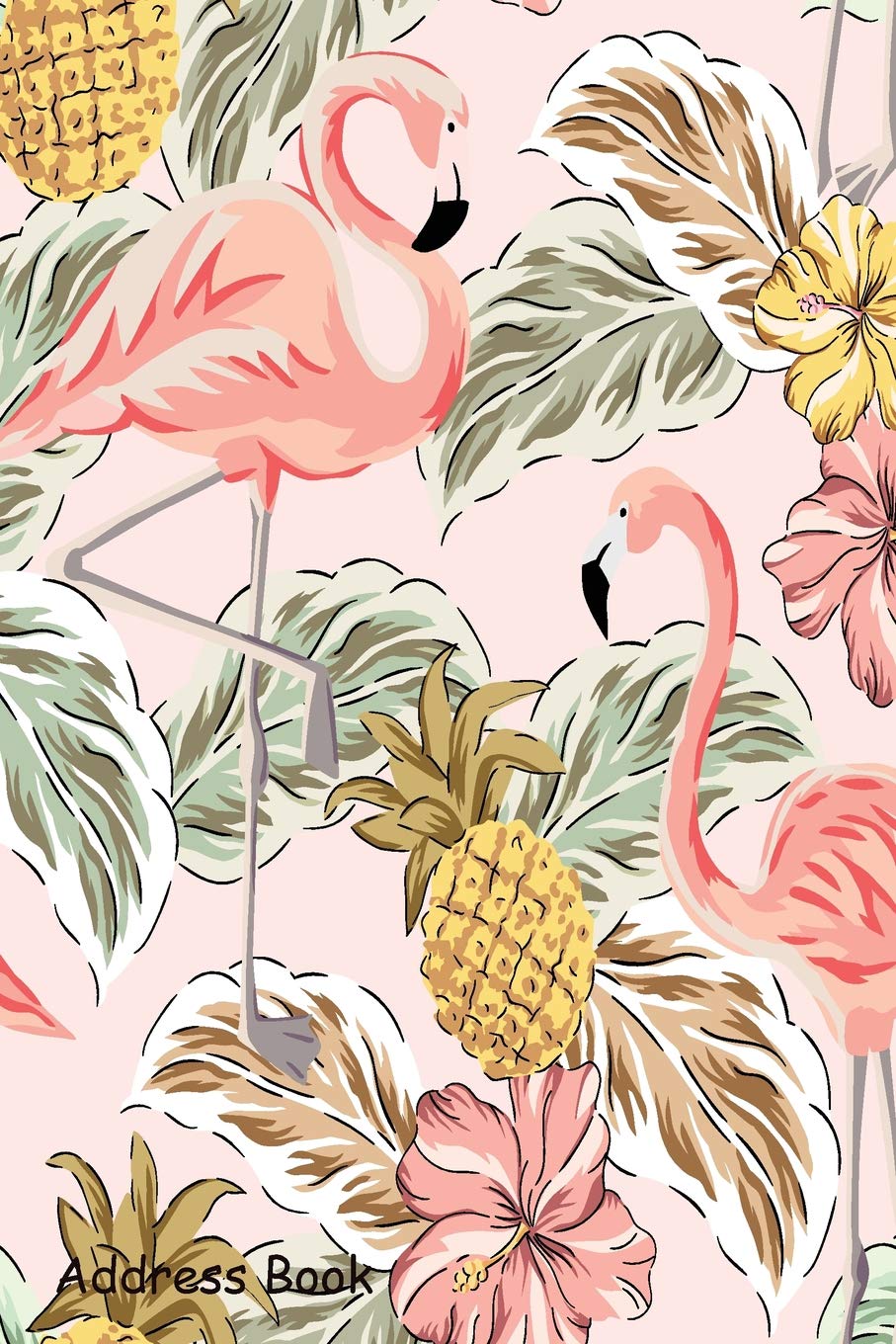 Address Book: For Contacts, Addresses, Phone, Email, Note,Emergency Contacts,Alphabetical Index With Watercolor Floral Leaves Flamingo Seamless