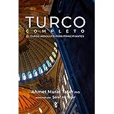 Turco Completo: El Curso Absoluto para Principiantes (Spanish Edition)