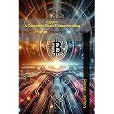 Crypto: A Complete Basic Understanding