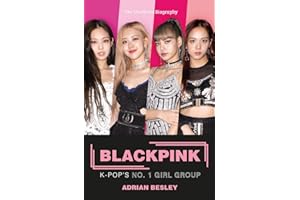 Blackpink: K-Pop's No.1 Girl Group