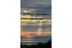 40 Days, 40 Nights, 40 Poems