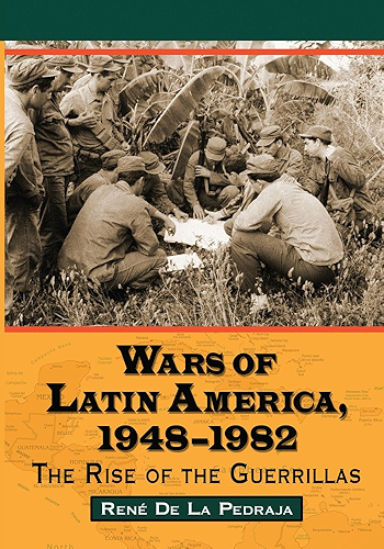 Download Wars of Latin America, 1948-1982: The Rise of the Guerrillas (English Edition) PDF