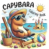 Capybara Coloring Book: Fun and Educational