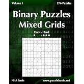 Binary Puzzles Mixed Grids - Easy to Hard - Volume 1 - 276 Puzzles