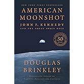 American Moonshot: John F. Kennedy and the Great Space Race