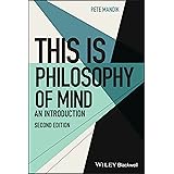 This Is Philosophy of Mind: An Introduction