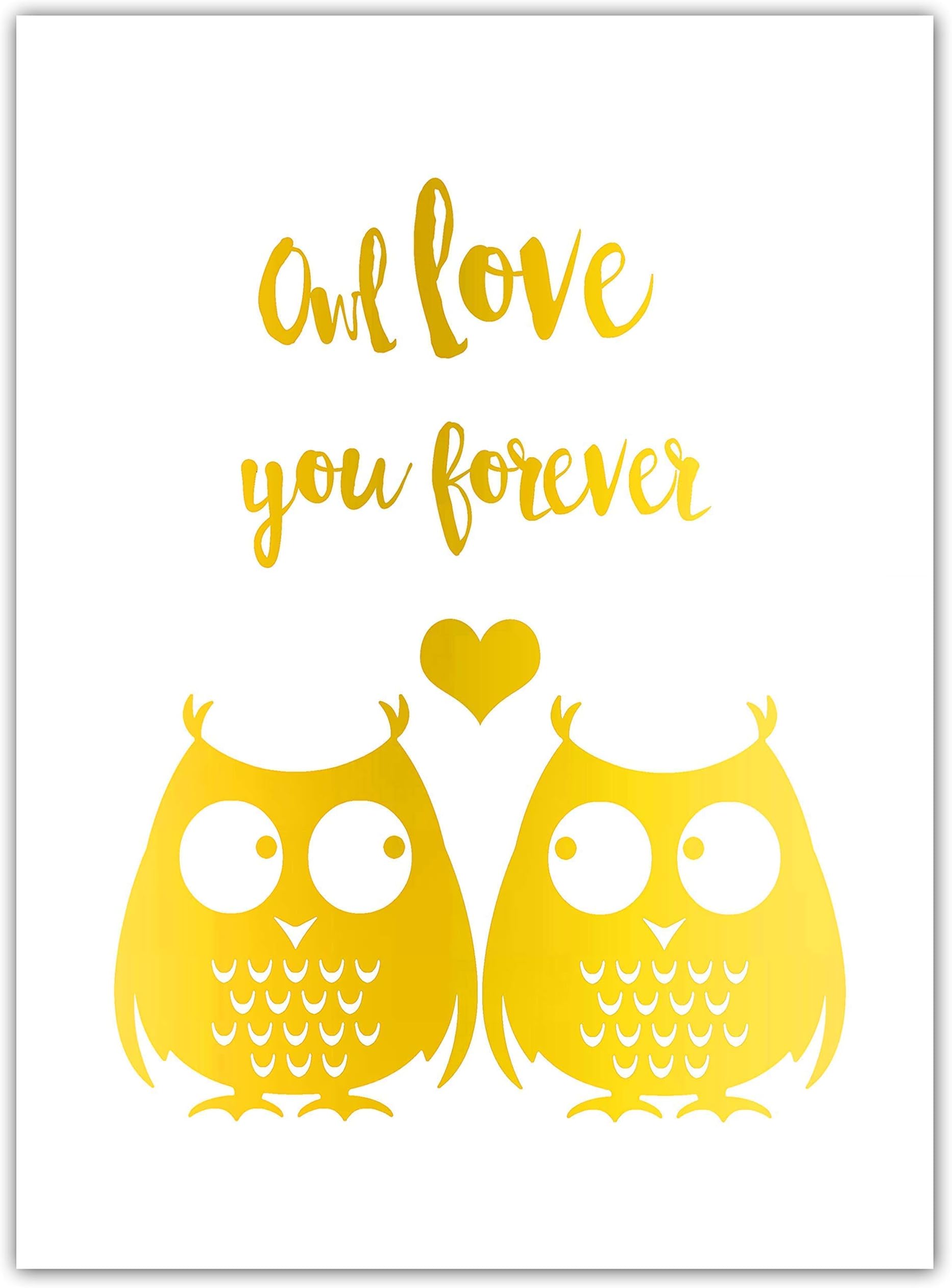 Owl Love You Forever Gold Foil Art Print Romantic Gifts for Birthday or Anniversary Unframed Wall Art Poster