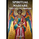 Spiritual Warfare: The Call to Prepare