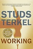 Working: People Talk About What They Do All Day and