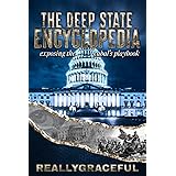 The Deep State Encyclopedia: Exposing the Cabal's Playbook
