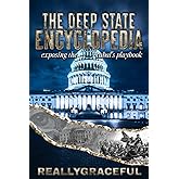 The Deep State Encyclopedia: Exposing the Cabal's Playbook