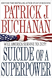 Suicide of a Superpower: Will America Survive to 2025?