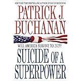 Suicide of a Superpower: Will America Survive to 2025?