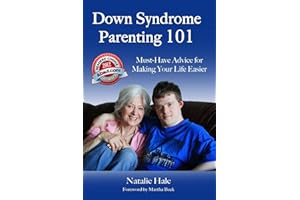 Down Syndrome Parenting 101: Must-Have Advice for Making Your Life Easier