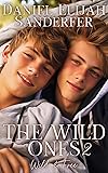 The Wild Ones 2: Wild & Free