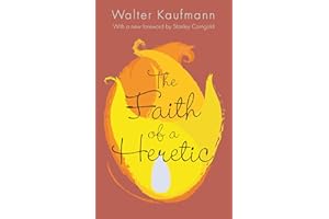 The Faith of a Heretic: Updated Edition