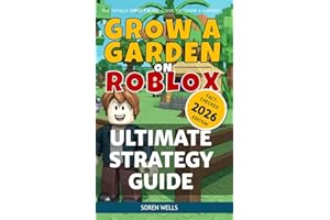 Grow a Garden on Roblox - Ultimate Strategy Guide: UNOFFICIAL Guide to 'Grow a Garden' (Grow a Garden on Roblox - Unofficial 
