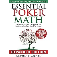 Essential Poker Math: Fundamental No Limit Hold'em Mathematics You