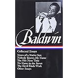 James Baldwin : Collected Essays : Notes of a Native Son / Nobody Knows My Name / The Fire Next Time / No Name in the Street 