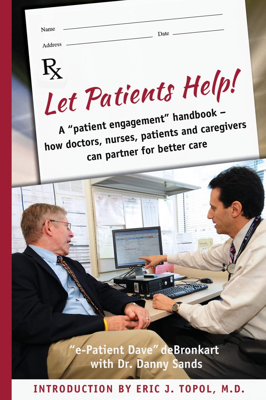 Let Patients Help E Patient Dave Debronkart Dr Danny - 