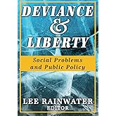 Deviance and Liberty