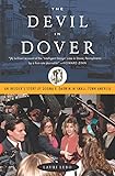 The Devil in Dover: An Insider's Story of Dogma V. Darwin in Small-town America