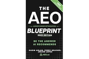 The AEO Blueprint: Be the Answer AI Recommends