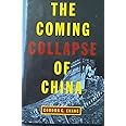 The Coming Collapse of China