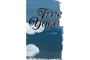 True Yoga: The Yoga Sutra