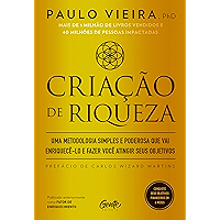 Criação de riqueza: Uma metodologia simples e poderosa que vai enriquecê-lo e fazer você atingir seus objetivos… book cover Criação de riqueza: Uma metodologia simples e poderosa que vai enriquecê-lo e fazer você atingir seus objetivos… book cover