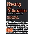Phrasing and Articulation: A Contribution to a Rhetoric of Music (Norton Library)