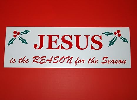 Amazon.com : 1 Pc Eloquent Unique Jesus The Reason for The Season Sign