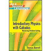 Introductory Physics with Calculus as a Second Language: Mastering Problem-Solving