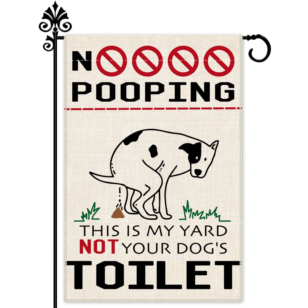 Photo 1 of Hafhue No Pooping This is My Yard Not Your Dog's Toilet Garden Flag, No Shitting Dogs Signs, Garden Flag with Dogs, Dog Lovers Seasonal Party Lawn Exterior Porch Décor, Holiday Outdoor Farmhouse Flag