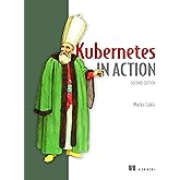 Kubernetes in Action, Second Edition