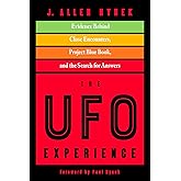 The UFO Experience: Evidence Behind Close Encounters, Project Blue Book, and the Search for Answers (MUFON)