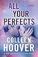 All Your Perfects: A Novel