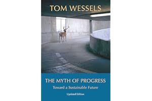 The Myth of Progress: Toward a Sustainable Future