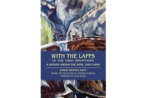 With the Lapps in the High Mountains: A Woman among the Sami, 1907–1908