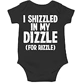 CBTwear I Shizzled in My Dizzle for Rizzle - Baby Clothes - Funny Newborn Bodysuit Outfits for Boys and Girls