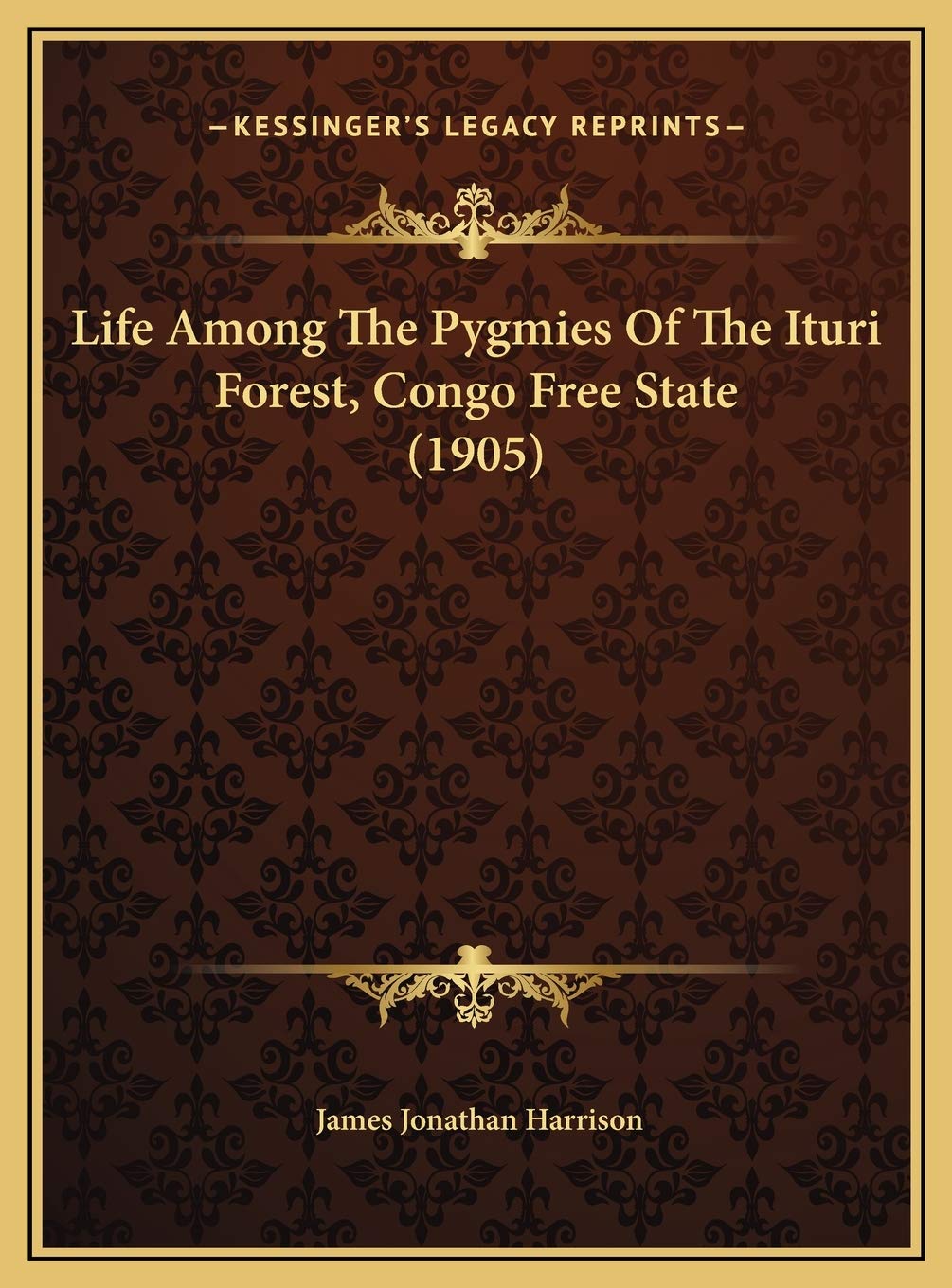 Buy Life Among The Pygmies Of The Ituri Forest Congo Free State Book Online At Low Prices In India Life Among The Pygmies Of The Ituri Forest Congo Free State Reviews