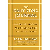 The Daily Stoic Journal: 366 Days of Writing and Reflection on the Art of Living